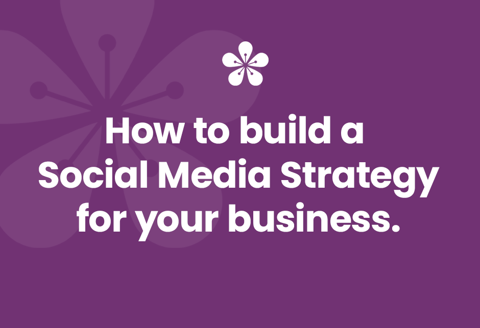 How to Build a Social Media Strategy for Your Business